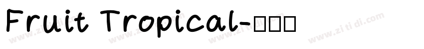 Fruit Tropical字体转换